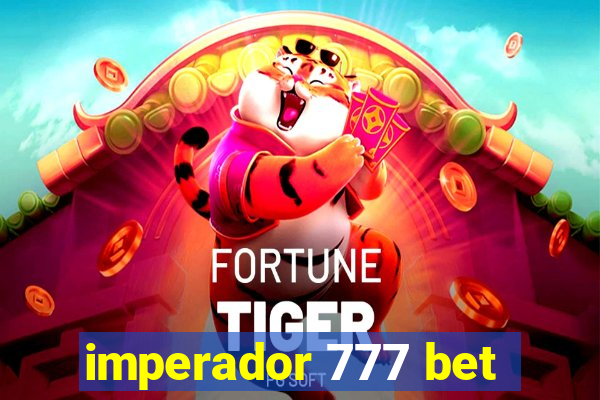 imperador 777 bet